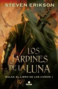 LOS JARDINES DE LA LUNA (MALAZ: EL LIBRO DE LOS CAÍDOS I)