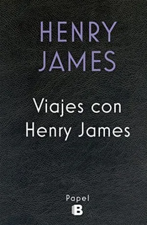 VIAJES CON HENRY JAMES VIAJES CON HENRY JAMES