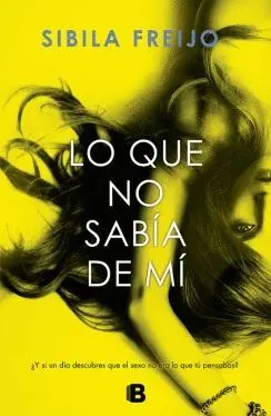 LO QUE NO SABÍA DE MI LO QUE NO SABÍA DE MI