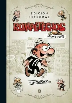 ROMPETECHOS: PRIMERA PARTE (EDICIÓN INTEGRAL)