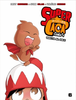 SUPER CACA. TOMO 1: VUELTA AL COLE