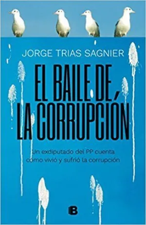 EL BAILE DE LA CORRUPCION <BR> EL BAILE DE LA CORRUPCION <BR>
