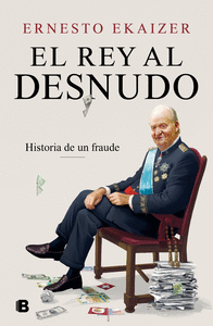 EL REY AL DESNUDO: HISTORIA DE UN FRAUDE