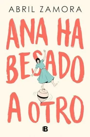 ANA HA BESADO A OTRO