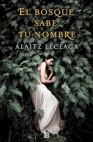 BOSQUE SABE TU NOMBRE, EL