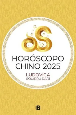 HOROSCOPO CHINO 2025 (LUDOVICA SQUIRRU) HOROSCOPO CHINO 2025 (LUDOVICA SQUIRRU)