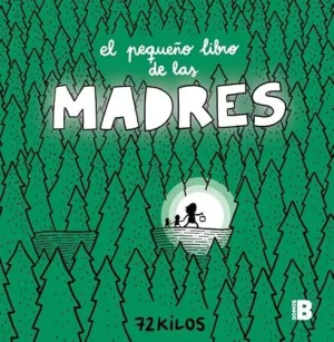 EL PEQUEÑO LIBRO DE LAS MADRES EL PEQUEÑO LIBRO DE LAS MADRES
