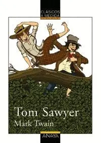 TOM SAWYER TOM SAWYER