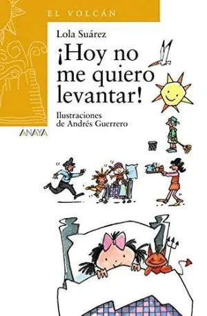 HOY NO ME QUIERO LEVANTAR.