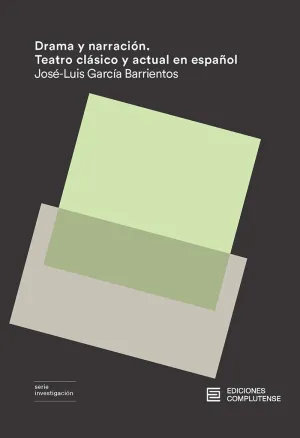 DRAMA Y NARRACIÓN: TEATRO CLÁSICO Y ACTUAL EN ESPAÑOL