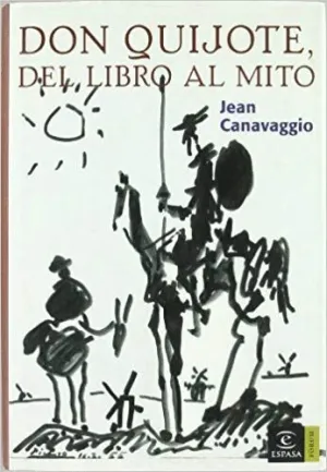 DON QUIJOTE: DEL LIBRO AL MITO