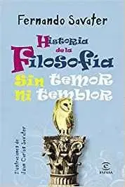 HISTORIA DE LA FILOSOFIA SIN TEMOR NI TEMBLOR HISTORIA DE LA FILOSOFIA SIN TEMOR NI TEMBLOR