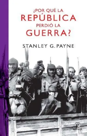 ¿POR QUE LA REPUBLICA PERDIO LA GUERRA?