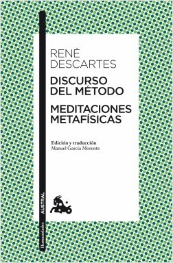DISCURSO DEL METODO - MEDITACIONES METAFISICAS