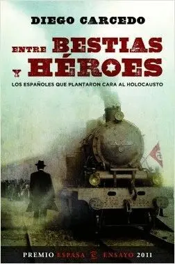 ENTRE BESTIAS Y HEROES