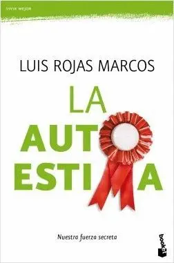 LA AUTOESTIMA: NUESTRA FUERZA SECRETA LA AUTOESTIMA: NUESTRA FUERZA SECRETA