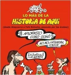 LO MAS DE LA HISTORIA DE AQUI (DESDE ATAPUERCA A FEFE BOTESHA, PASANDO POR LOS ÁRABES)