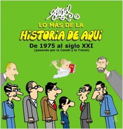 LO MAS DE LA HISTORIA DE AQUI: DE 1975 AL SIGLO XXI (PASANDO POR LA CONSTI Y LA TRANSI)