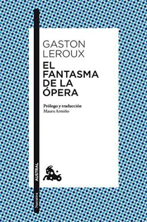 EL FANTASMA DE LA ÓPERA EL FANTASMA DE LA ÓPERA