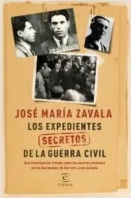 LOS EXPEDIENTES SECRETOS DE LA GUERRA CIVIL <BR> LOS EXPEDIENTES SECRETOS DE LA GUERRA CIVIL <BR>
