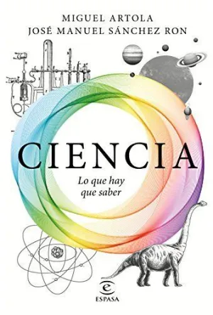 CIENCIA: LO QUE HAY QUE SABER CIENCIA: LO QUE HAY QUE SABER