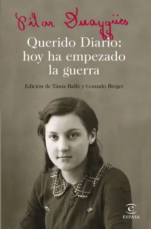 QUERIDO DIARIO: HOY HA EMPEZADO LA GUERRA QUERIDO DIARIO: HOY HA EMPEZADO LA GUERRA