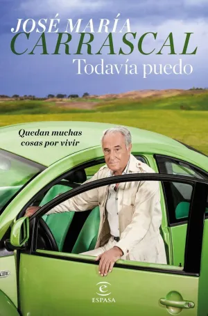 TODAVÍA PUEDO: QUEDAN MUCHAS COSAS POR VIVIR
