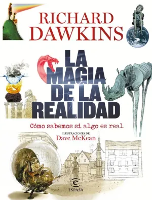 LA MAGIA DE LA REALIDAD: <BR>CÓMO SABEMOS SI ALGO ES REAL LA MAGIA DE LA REALIDAD: <BR>CÓMO SABEMOS SI ALGO ES REAL