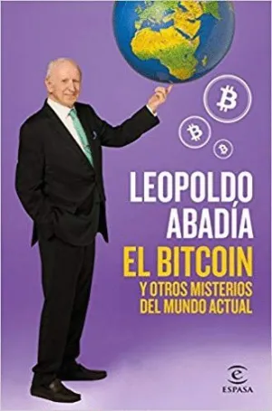 EL BITCOIN Y OTROS MISTERIOS DEL MUNDO ACTUAL