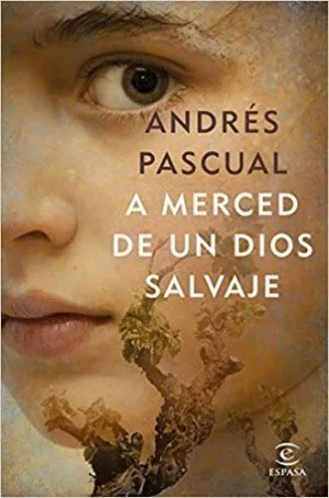 A MERCED DE UN DIOS SALVAJE A MERCED DE UN DIOS SALVAJE