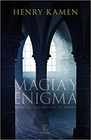 MAGIA Y ENIGMA: EDIFICIOS LEGENDARIOS DE ESPAÑA