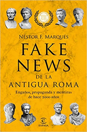 FAKE NEWS DE LA ANTIGUA ROMA <BR>