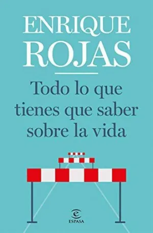 TODO LO QUE TIENES QUE SABER SOBRE LA VIDA TODO LO QUE TIENES QUE SABER SOBRE LA VIDA