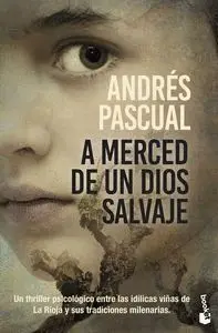 A MERCED DE UN DIOS SALVAJE A MERCED DE UN DIOS SALVAJE