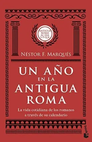 UN AÑO EN LA ANTIGUA ROMA.<BR>