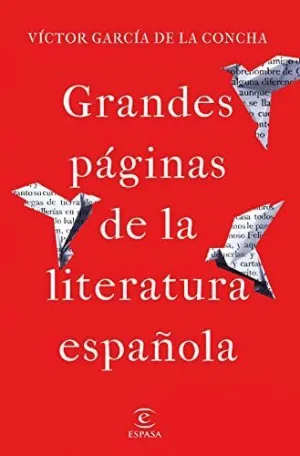 GRANDES PÁGINAS DE LA LITERATURA ESPAÑOLA