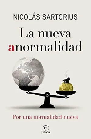 LA NUEVA ANORMALIDAD: POR UNA NORMALIDAD NUEVA
