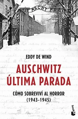 AUSCHWITZ: ÚLTIMA PARADA. <BR>