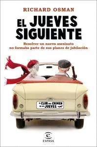 EL JUEVES SIGUIENTE (EL CLUB DEL CRIMEN DE LOS JUEVES) EL JUEVES SIGUIENTE (EL CLUB DEL CRIMEN DE LOS JUEVES)