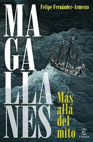 MAGALLANES. MÁS ALLÁ DEL MITO