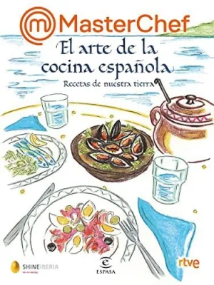 MASTERCHEF. EL ARTE DE LA COCINA ESPAÑOLA.<BR>