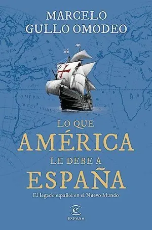 Lo que América le Debe a España