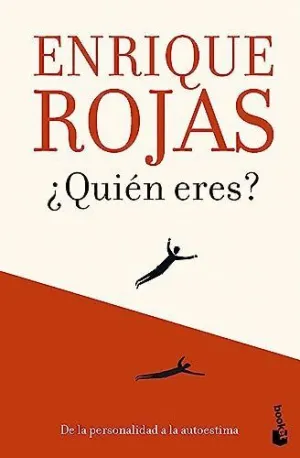 ¿QUIÉN ERES? DE LA PERSONALIDAD A LA AUTOESTIMA ¿QUIÉN ERES? DE LA PERSONALIDAD A LA AUTOESTIMA