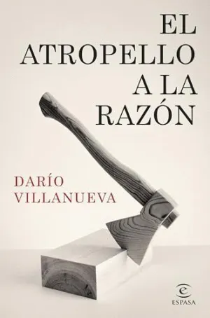 El Atropello a la Razón