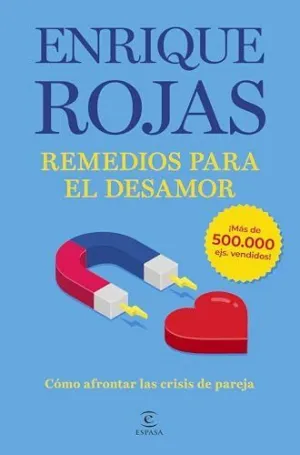 REMEDIOS PARA EL DESAMOR. NUEVA EDICIÓN AMPLIADA Y ACTUALIZADA REMEDIOS PARA EL DESAMOR. NUEVA EDICIÓN AMPLIADA Y ACTUALIZADA