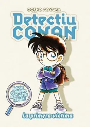 DETECTIU CONAN Nº05/08: LA PRIMERA VICTIMA