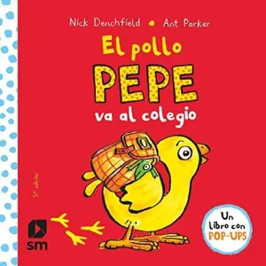 EL POLLO PEPE VA AL COLEGIO - POP UP