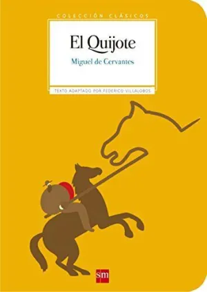 EL QUIJOTE. TEXTO ADAPTADO (14-18 AÑOS) (DON QUIJOTE ESPAÑOL)