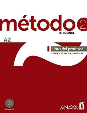 MÉTODO 2 DE ESPAÑOL (A2). LIBRO DEL PROFESOR.