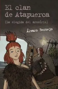 El Clan de Atapuerca 2. La Elegida del Arcoíris